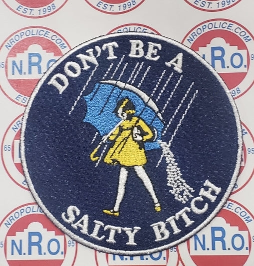 E251 - DON'T BE A SALTY BITCH